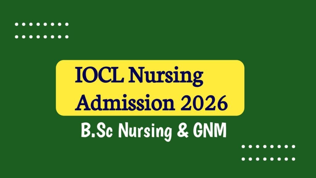 IOCL Nursing Admission 2026